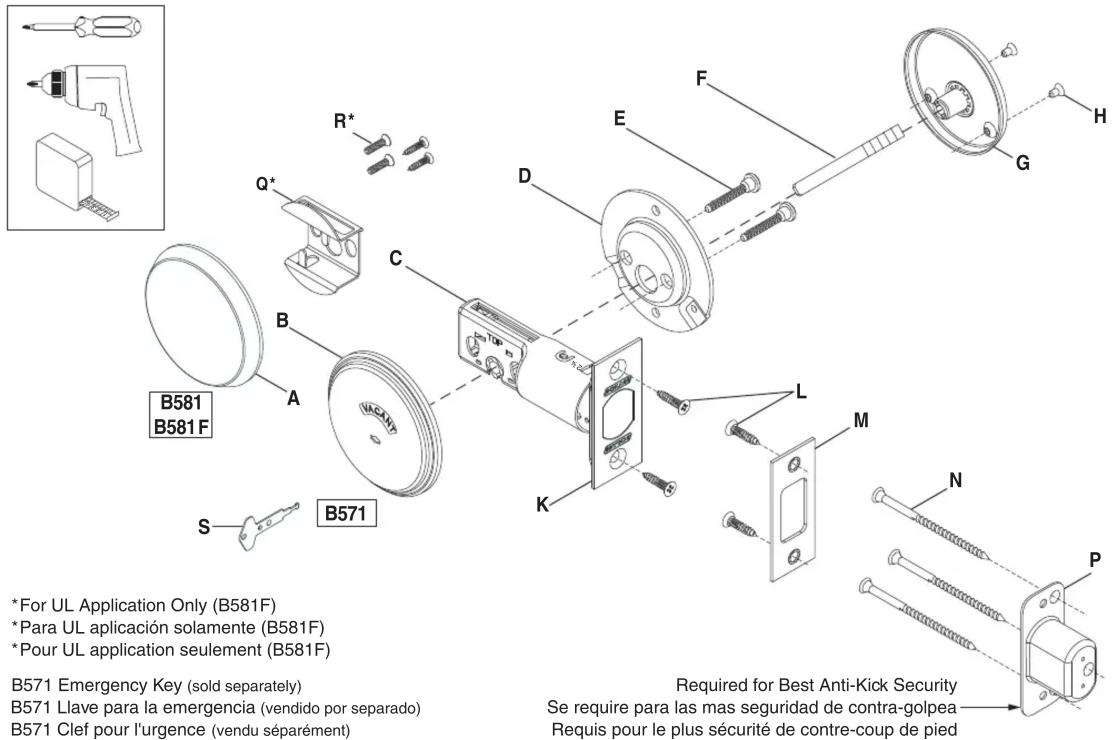 For UL Application Only (B581F) Para UL aplicación solamente (B581F) Pour UL application seulement (B581F) B571 Emergency Key (sold separately) B571 Llave para la emergencia (vendido por separado) B571 Clef pour l'urgence (vendu séparément) Required for Best Anti-Kick Security Se require para las mas seguridad de contra-golpea Requis pour le plus sécurité de contre-coup de pied