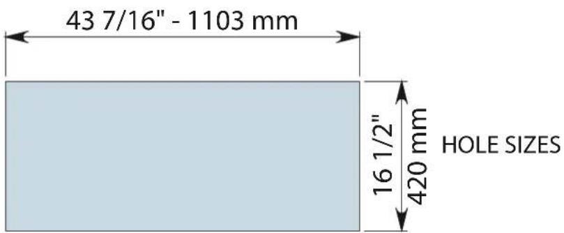 43 7/16" - 1103 mm 16 1/2" 420 mm HOLE SIZES