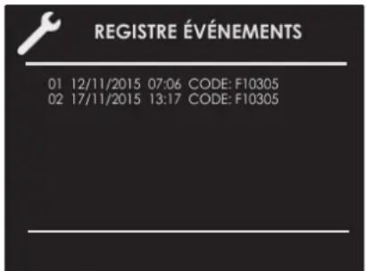 REGISTRE ÉVÉNEMENTS 01 12/11/2015 07:06 CODE: F10305 02 17/11/2015 13:17 CODE: F10305