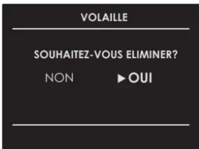 VOLAILLE SOUHAITEZ-VOUS ELIMINER? NON ► OUI