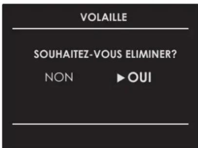 VOLAILLE SOUHAITEZ-VOUS ELIMINER? NON ► OUI