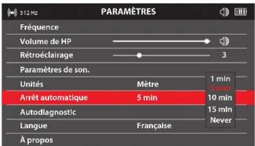 512 Hz PARAMÈTRES Fréquence Volume de HP Rétroéclairage 3 Paramètres de son. Unités Mètre Arrêt automatique 5 min Autodlagnostic Langue Française À propos 1 min 5 min 10 min 15 min Never