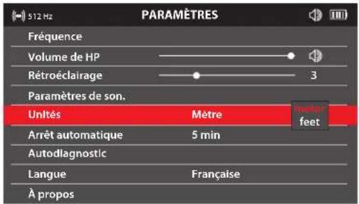 512 Hz PARAMÈTRES Fréquence Volume de HP Rétroéclairage 3 Paramètres de son. Unités Mètre Arrêt automatique 5 min Autodlagnostic Langue Française À propos