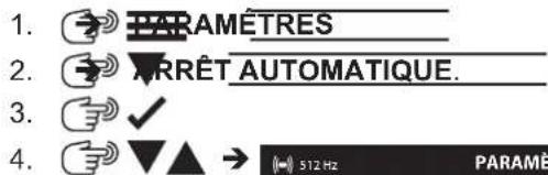 1. PARAMÉTRES 2. ARRÊT AUTOMATIQUE. 3. ✓ 4. ▼▲ → 512 Hz PARAMÉ
