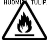 Arktic 274057 - HUOMI TULIPALON VAARA! Kaytety - 1