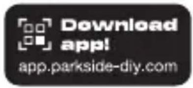 PARKSIDE PKLLP 3360 A1 - - Vous aurez besoin (pour l)'utilisation de l'application PARKSIDE) - 3