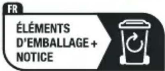 FR ÉLÉMENTS D'EMBALLAGE + NOTICE