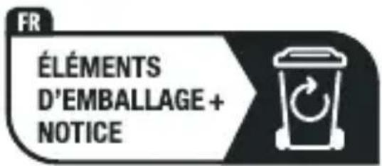 FR ÉLÉMENTS D'EMBALLAGE + NOTICE