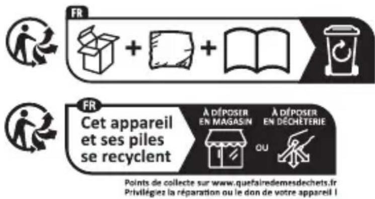 FR + + + FR Cet appareil et ses piles se recyclent À DÉPOSER EN MAGASIN À DÉPOSER EN DÉCHÉTERIE OU Points de collecte sur www.quetairediemesdechets.fr Privilégiez la réparation ou le don de votre appareil I