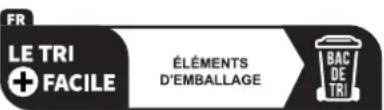 FR LE TRI + FACILE ÉLÉMENTS D'EMBALLAGE BAC DE TRI
