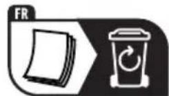 FR Cet appareil se recycle À DÉPOSER EN MAGASIN OU À DÉPOSER EN DÉCHÉTERIE