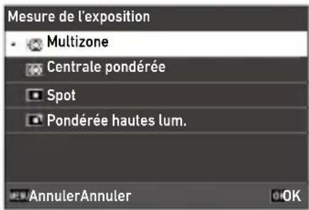 Mesure de l'exposition • Multizone Centrale pondérée Spot Pondérée hautes lum. AnnulerAnnuler OK