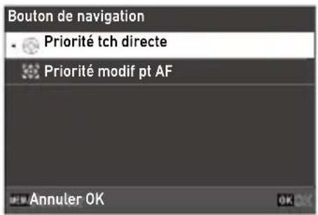 Bouton de navigation • Priorité tch directe • Priorité modif pt AF Annuler OK