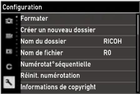 Configuration Formater Créer un nouveau dossier Nom du dossier RICOH Nom de fichier RO Numérotat° séquentielle Réinit. numérotation Informations de copyright