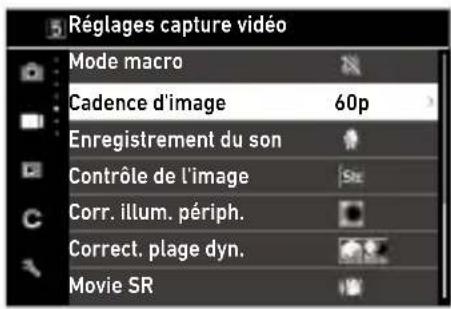 Réglages capture vidéo Mode macro Cadence d'image 60p Enregistrement du son Contrôle de l'image Corr. illum. périph. Correct. plage dyn. Movie SR