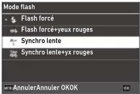 Mode flash • Flash forcé • Flash forcé+yeux rouges • Synchro lente • Synchro lente+yx rouges AnnulerAnnuler 0KOK