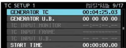 TC SETUP 1 GENERATOR TC 00:04:25.03 GENERATOR U.B. 00 00 00 00 TC INPUT MONITOR --- :--- :--- :--- TC INPUT FRAME --- :--- :--- :--- :--- TC INPUT U.B. --- :--- :--- :--- :--- START TIME 00:00:00.00