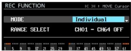 REC FUNCTION MODE RANGE SELECT Individual CH01 - CH64 OFF