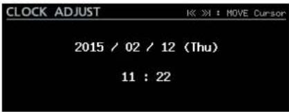 CLOCK ADJUST 2015 / 02 / 12 (Thu) 11 : 22