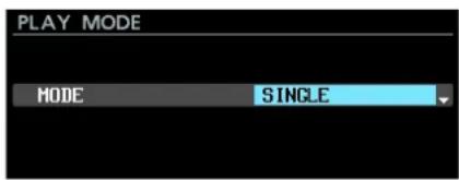 PLAY MODE MODE SINGLE