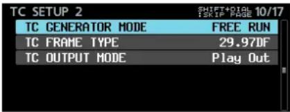 TC SETUP 2 SHIFT+DIGIL ISK IF PAGE 10/17 TC GENERATOR MODE FREE RUN TC FRAME TYPE 29.97DF TC OUTPUT MODE Play Out