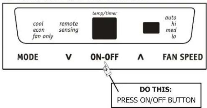 cool econ fan only remote sensing temp/timer auto hi med lo MODE V ON-OFF A FAN SPEED DO THIS: PRESS ON/OFF BUTTON