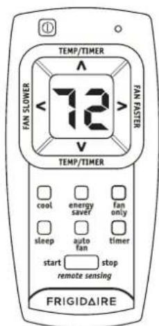 TEMP/TIMER FAN SLOWER 72 FAN FASTER TEMP/TIMER cool energy saver fan only sleep auto fan timer start stop remote sensing FRIGIDAIRE