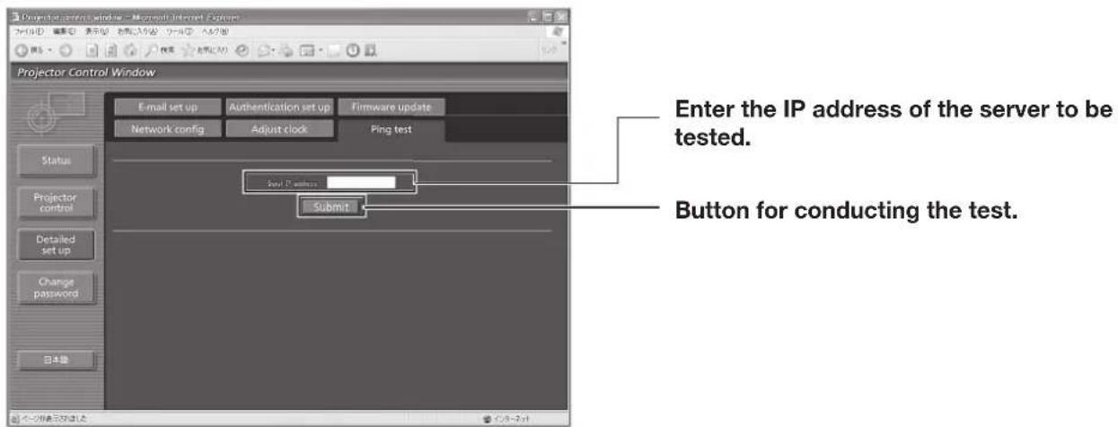 Projector Control Window - Microsoft Internet Explorer Enter the IP address of the server to be tested. Button for conducting the test.