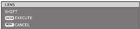 LENS SHIFT ENTER EXECUTE MENU CANCEL