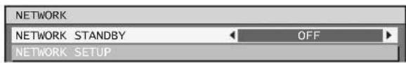 NETWORK NETWORK STANDBY OFF NETWORK SETUP