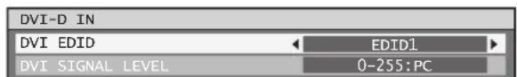 DVI-D IN DVI EDID EDID1 DVI SIGNAL LEVEL 0-255:PC