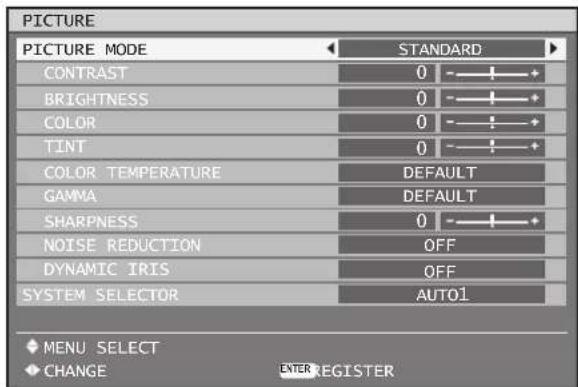 PICTURE PICTURE MODE STANDARD CONTRAST 0 - - - + BRIGHTNESS 0 - - - + COLOR 0 - - - + TINT 0 - - - + COLOR TEMPERATURE DEFAULT GAMMA DEFAULT SHARPNESS 0 - - - + NOISE REDUCTION OFF DYNAMIC IRIS OFF SYSTEM SELECTOR AUTO1 MENU SELECT CHANGE ENTER REGISTER