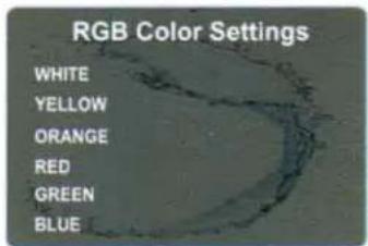RGB Color Settings WHITE YELLOW ORANGE RED GREEN BLUE