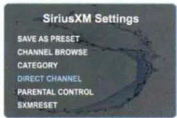 SiriusXM Settings SAVE AS PRESET CHANNEL BROWSE CATEGORY DIRECT CHANNEL PARENTAL CONTROL SXMRESET