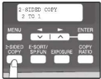 2-SIDED COPY 2 TO 1 MENU ENTER 2-SIDED COPY E-SORT/ SP.FUN EXPOSURE COPY RATIO