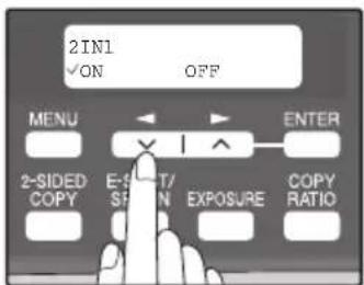 2IN1 ✓ON OFF MENU 2-SIDED COPY E-SET/ SFP N EXPOSURE COPY RATIO ENTER