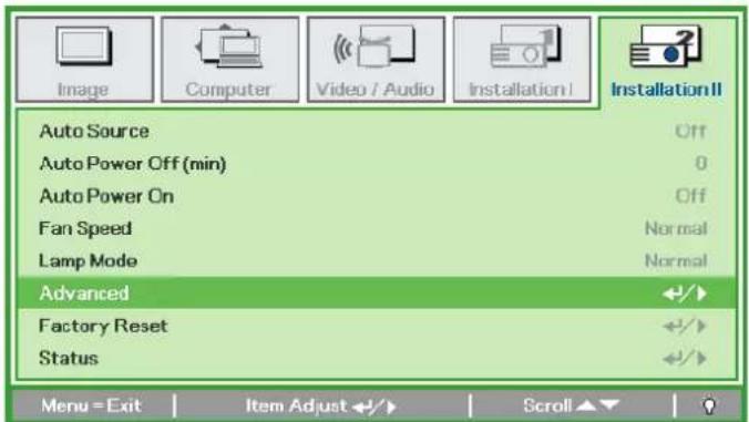 Image Computer Video / Audio Installation I Installation II Auto Source Off Auto Power Off (min) 0 Auto Power On Off Fan Speed Normal Lamp Mode Normal Advanced Factory Reset Status Menu = Exit Item Adjust < img src="12345728123457281234572812345728123457281234572812345728123457281234572812345728123457281234572812345728123