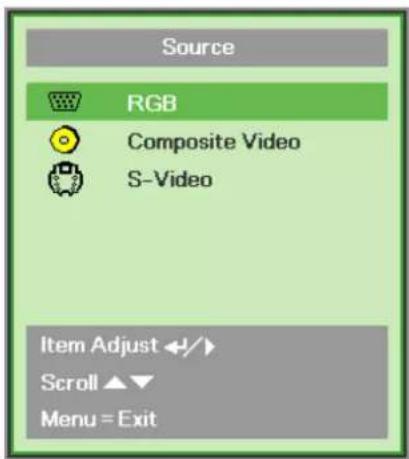 Source RGB Composite Video S-Video Item Adjust ←/► Scroll ▲▼ Menu = Exit