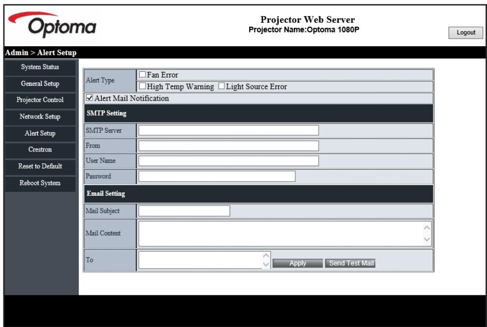 Optoma Projector Web Server Projector Name:Optoma 1080P Login Admin > Alert Setup System Status General Setup Projector Control Network Setup Alert Setup Crestron Reset to Default Reboot System Alert Type Fan Error High Temp Warning Light Source Error ✓ Alert Mail Notification SMTP Setting SMTP Server From User Name Password Email Setting Mail Subject Mail Content To Apply Send Test Mail