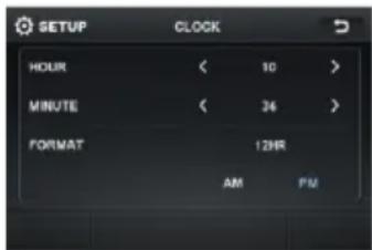 SETUP CLOCK HOUR < 10 > MINUTE < 34 > FORMAT 12HR AM PM