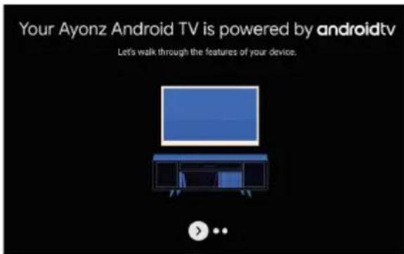 Your Ayonz Android TV is powered by androidtv Let's walk through the features of your device.