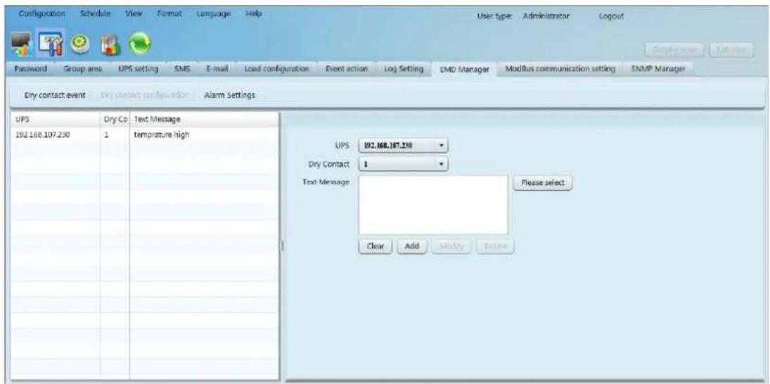 Configuration Schedule View Format Language Help User type Administrator Logout Password Group area UPS setting SMS E-mail Load configuration Event action Log Setting EMD Manager ModBus communication setting SNMP Manager Dry contact event dry contact configuration alarm Settings UPS Dry Co Text Message 192.168.107.230 1 temperature high UPS 192.168.107.230 Dry Contact 1 Text Message Please select Clear Add Modify Continue