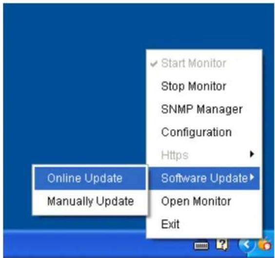 Start Monitor Stop Monitor SNMP Manager Configuration Https Online Update Software Update Manually Update Open Monitor Exit