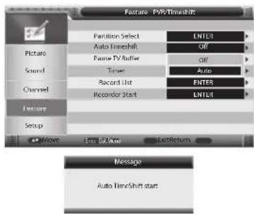 Feature FVR/TimeShift Partition Select Auto Timeshift Pause TV Ruffer Timer Record List Recorder Start ENTERS ENTERS Message Auto TimeShift start