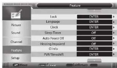 Feature Lock ENTER Language ENTER Clock ENTER Sound Sleep Timer Off Auto Power Off Off Hearing Impaired Off CI Info ENTER PWR/Timeshift ENTER Picture Channel Feature Setup Move Enter All Year Exit Return
