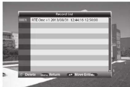 Record List 0001 RTE One +1 2013/08/31 12:44:16-12:50:00 Delete Menu Return Move Enter
