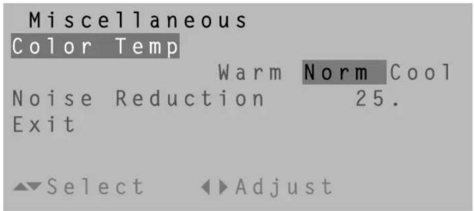 Miscellaneous Color Temp Warm Norm Cool Noise Reduction 25. Exit Select Adjust