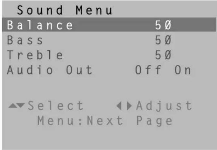Sound Menu Balance 50 Bass 50 Treble 50 Audio Out Off On Select ▶Adjust Menu: Next Page