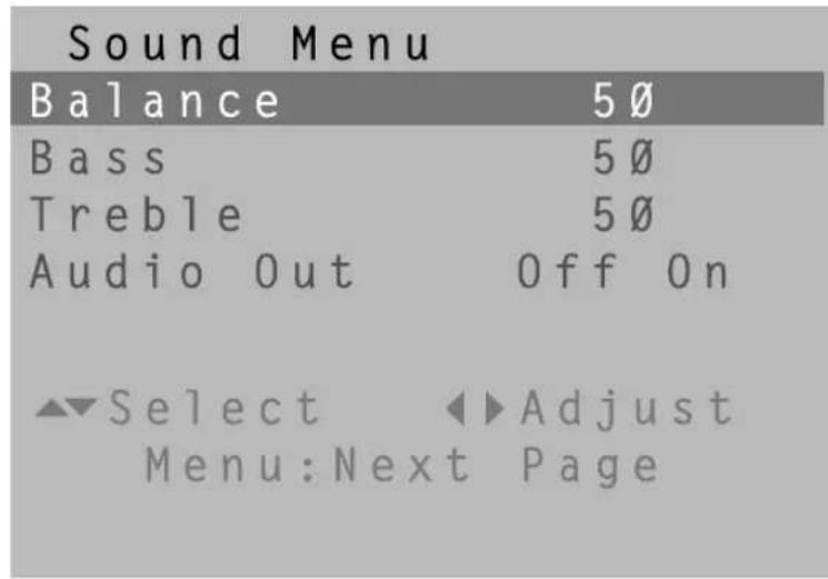 Sound Menu Balance 50 Bass 50 Treble 50 Audio Out Off On Select Adjust Menu: Next Page
