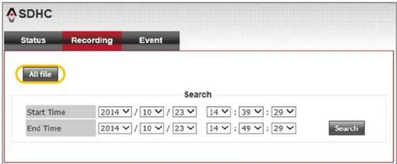 SDHC Status Recording Event All file Search Start Time 2014✓/10✓/23✓ 14✓:39✓:29✓ End Time 2014✓/10✓/23✓ 14✓:49✓:29✓ Search